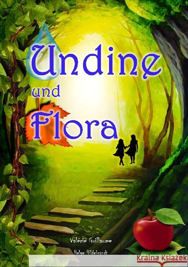 Undine und Flora Guillaume, Valérie 9783753174969