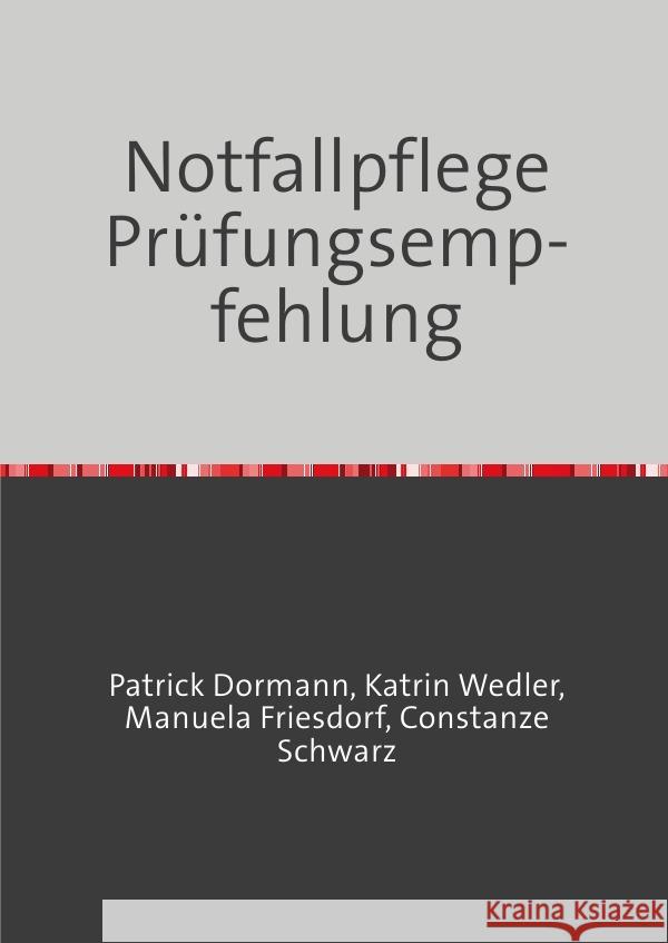 Notfallpflege Prüfungsempfehlung Dormann, Patrick 9783753176628