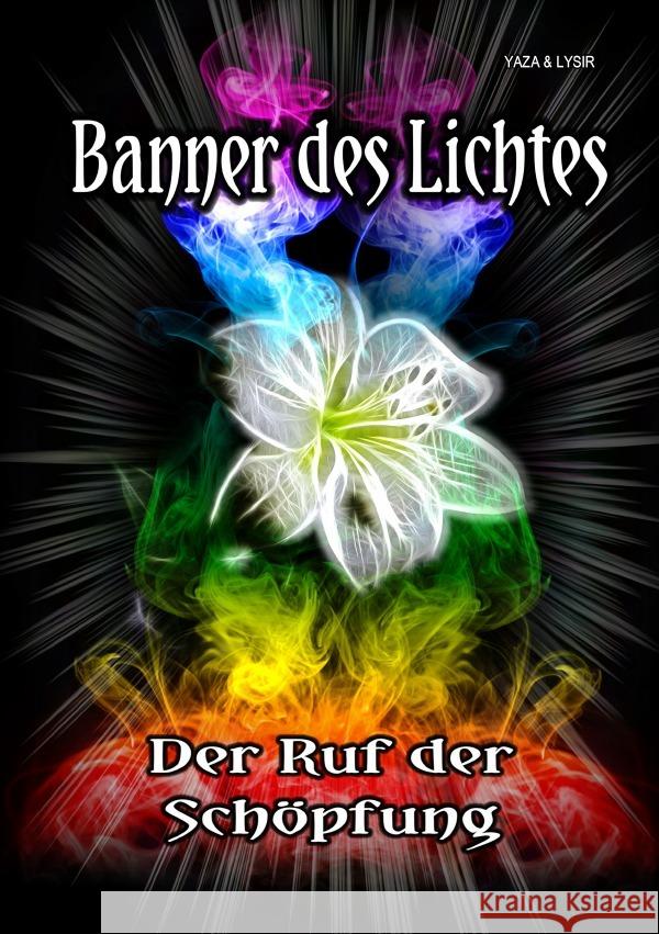 Banner des Lichtes Seraphesh, Yaza, Lysir, Frater 9783753177236 epubli