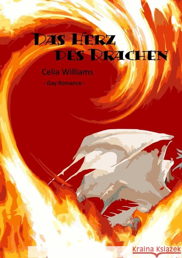 Drachengefährten / Das Herz des Drachen Williams, Celia 9783753177359