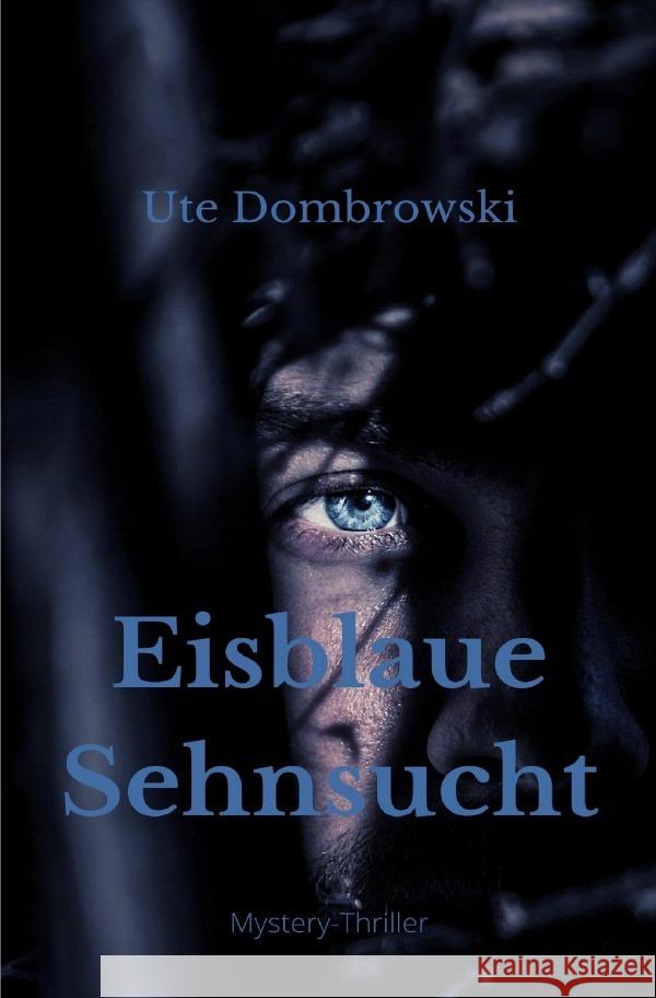 Eisblaue Sehnsucht Dombrowski, Ute 9783753178967