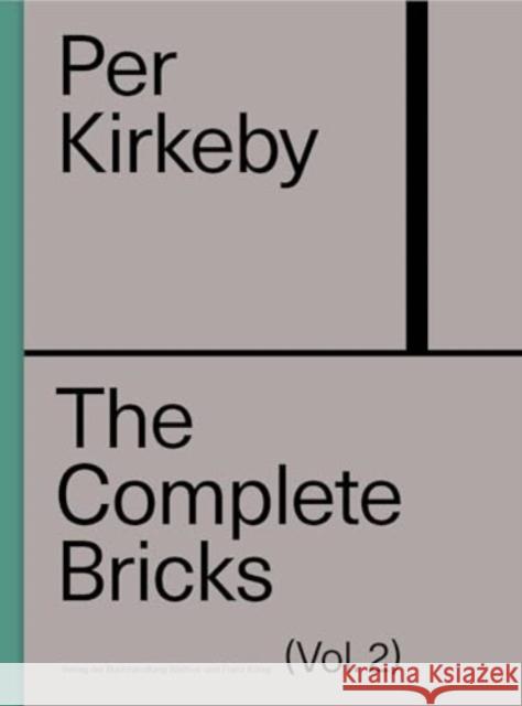 Per Kirkeby: The Complete Bricks Vol. 2: The Unrealized Projects  9783753305134 Verlag der Buchhandlung Walther Konig