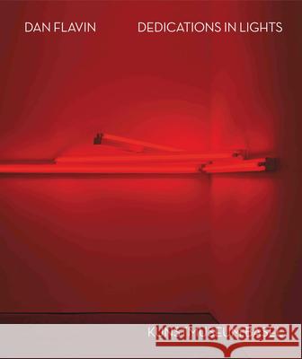 Dan Flavin: Dedications in Lights (Bilingual edition)  9783753306094 Verlag der Buchhandlung Walther Konig,Germany