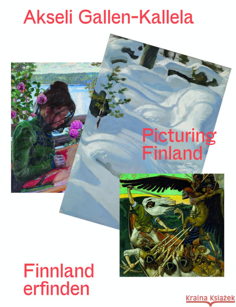 Akseli Gallen-Kallela (Bilingual edition): Finnland erfinden/ Picturing Finland  9783753307251 Verlag der Buchhandlung Walther Konig