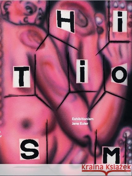 Jana Euler - Exhibitionism  9783753307756 Verlag der Buchhandlung Walther Konig