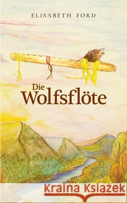 Die Wolfsfl Elisabeth Ford Christian Fillies Benjamin Fillies 9783753404400