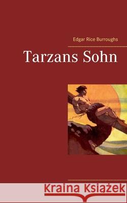 Tarzans Sohn Edgar Rice Burroughs 9783753407500