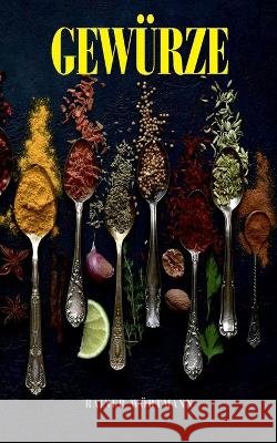 Gewürze Wörtmann, Rainer 9783753407630