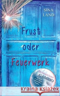 Gambio - Der perfekte Tausch: Frust oder Feuerwerk Sina Land 9783753416403