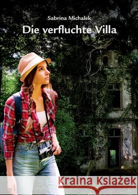 Die verfluchte Villa Sabrina Michalek 9783753420226