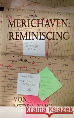 Merichaven: Reminiscing Medra Yawa 9783753420486 Books on Demand