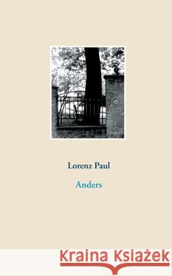 Anders Lorenz Paul 9783753424965 Books on Demand