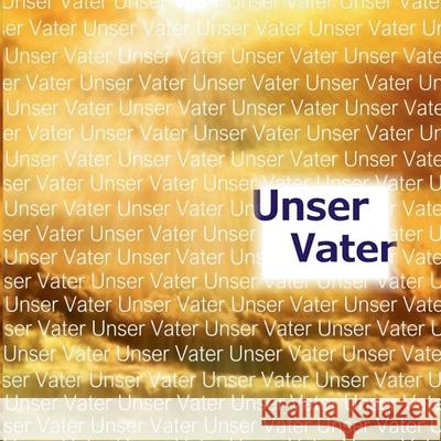 Unser Vater Klaus J Uhlmann 9783753425078 Books on Demand