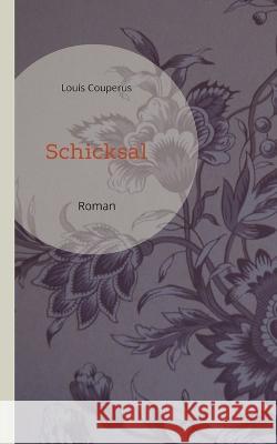 Schicksal Louis Couperus Matthias Adler-Drews 9783753427355