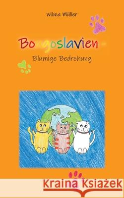 Bougoslavien 7: Blumige Bedrohung M 9783753436159 Books on Demand