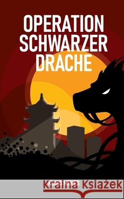 Operation Schwarzer Drache Klaus Mewes 9783753437361