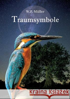 Traumsymbole von. L bis Z W P Müller 9783753453576 Books on Demand