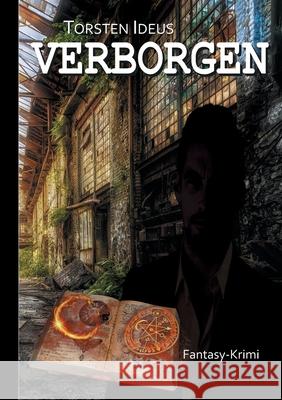 Verborgen Torsten Ideus 9783753459394 Books on Demand