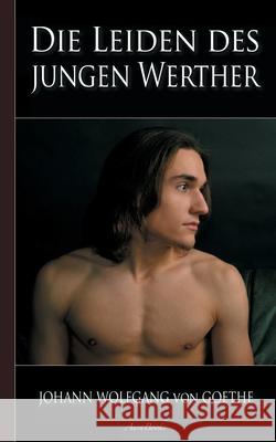 Goethe: Die Leiden des jungen Werther Johann Wolfgang Vo 9783753463230 Books on Demand