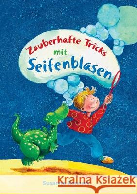 Zauberhafte Tricks mit Seifenblasen Susanne Rennert 9783753463940 Books on Demand