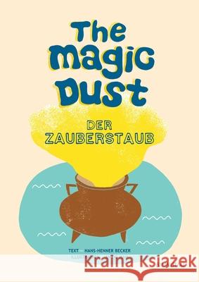The magic dust - Der Zauberstaub: Ein Märchen aus Irland Becker, Hans-Henner 9783753464695