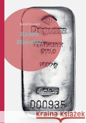 Kaiser Majorian Bernd Schubert 9783753465043