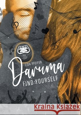 Daruma - find yourself Lisa Pfeifer 9783753473543