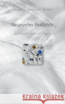 Neunzehn Gedichte: Zeitgenössische Lyrik Ebner, Martin 9783753476216