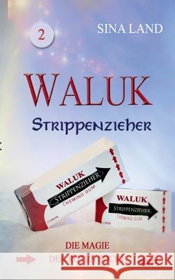 Waluk - Strippenzieher: Die Magie der roten Socke Sina Land 9783753490052 Books on Demand