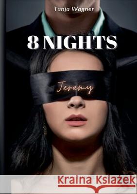 8 Nights: Jeremy Tanja Wagner 9783753491059