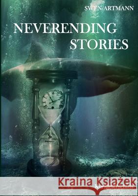 Neverending Stories Swen Artmann 9783753499574