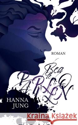 Bea le Papillon Hanna Jung 9783753499642 Books on Demand