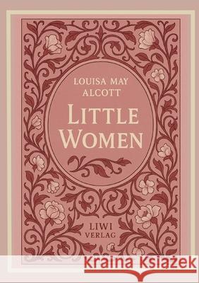 Louisa May Alcott: Little Women (English Edition) Louisa May Alcott 9783753801292 Liwi Literatur- Und Wissenschaftsverlag