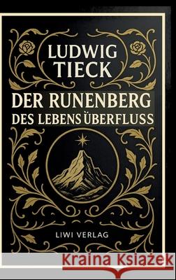 Der Runenberg / Des Lebens ?berflu? Ludwig Tieck 9783753802237