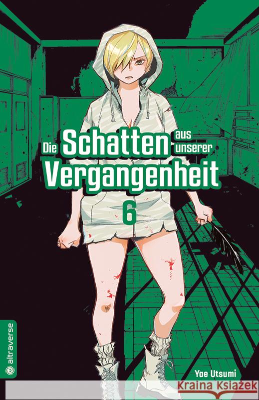 Die Schatten aus unserer Vergangenheit 06 Utsumi, Yae 9783753904351 Altraverse