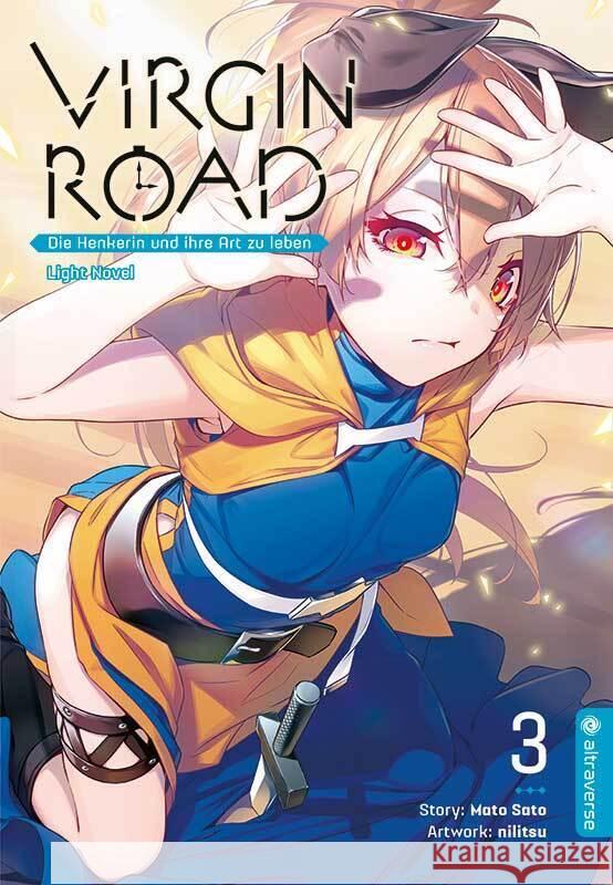 Virgin Road - Die Henkerin und ihre Art zu Leben Light Novel 03 Sato, Mato, nilitsu 9783753906669