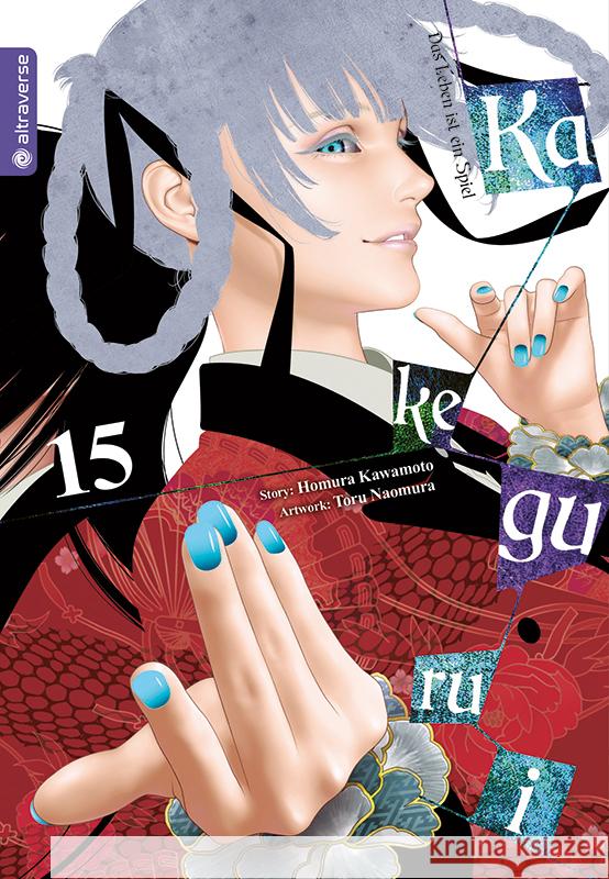 Kakegurui - Das Leben ist ein Spiel 15 Kawamoto, Homura, Naomura, Toru 9783753906782 Altraverse