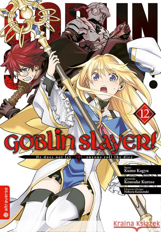 Goblin Slayer! 12 Kagyu, Kumo, Kurose, Kousuke, Kannatuki, Noboru 9783753906812 Altraverse