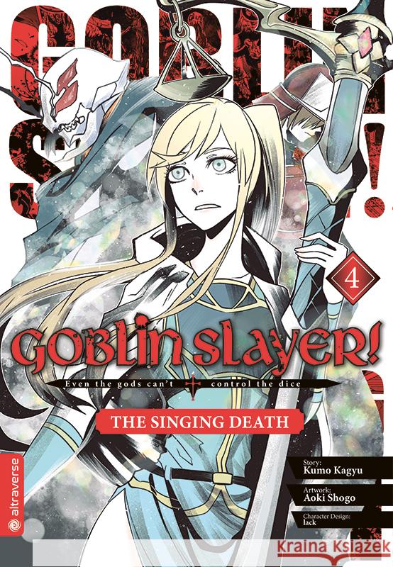 Goblin Slayer! The Singing Death 04 Kagyu, Kumo, Aoki, Shogo, lack 9783753906836