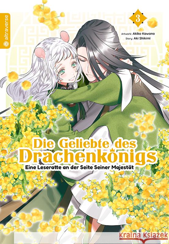 Die Geliebte des Drachenkönigs - Eine Leseratte an der Seite Seiner Majestät 03 Shikimi, Aki, Kawano, Akiko 9783753915678