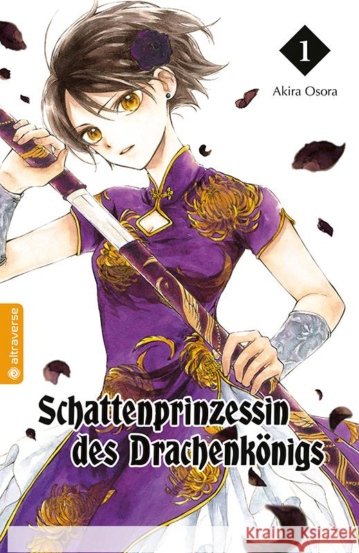 Schattenprinzessin des Drachenkönigs 01 Osora, Akira 9783753917849 Altraverse