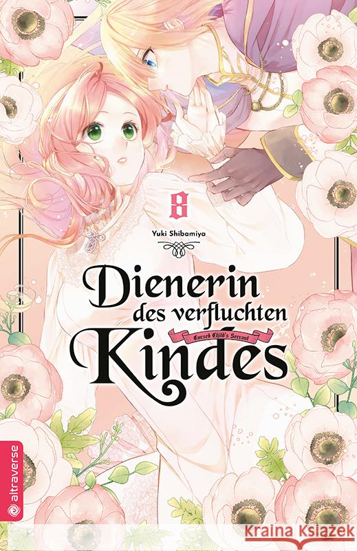 Dienerin des verfluchten Kindes 08 Shibamiya, Yuki 9783753920979 Altraverse