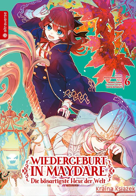 Wiedergeburt in Maydare - Die bösartigste Hexe der Welt 06 Yuma, Midori, Natsunishi, Nana 9783753921556