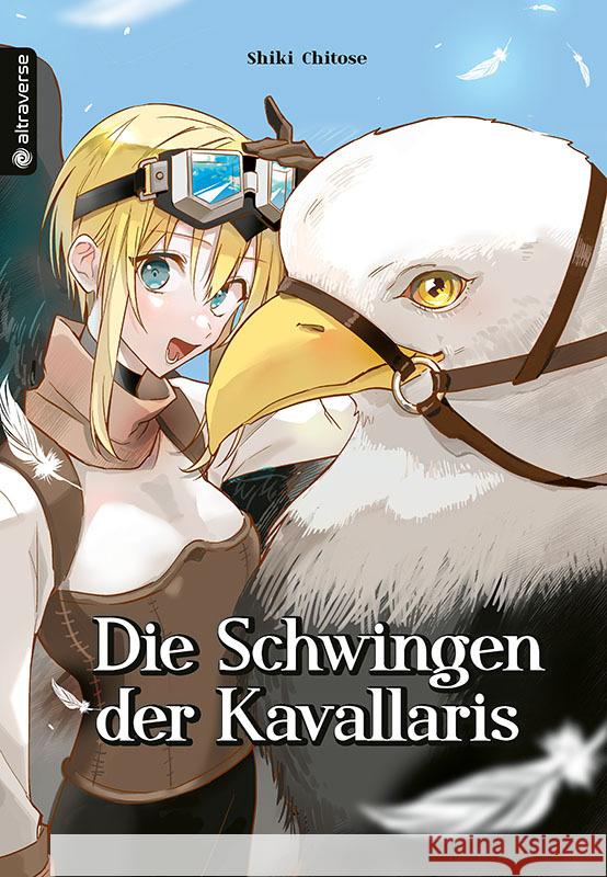 Die Schwingen der Kavallaris Chitose, Shiki 9783753925202 Altraverse