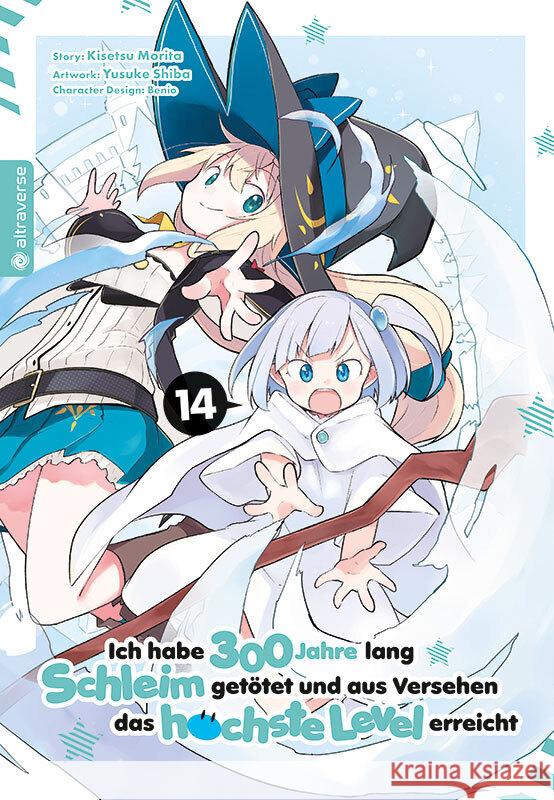 Ich habe 300 Jahre lang Schleim getötet und aus Versehen das höchste Level erreicht 14 Morita, Kisetsu, Shiba, Yuskue, Benio 9783753927015