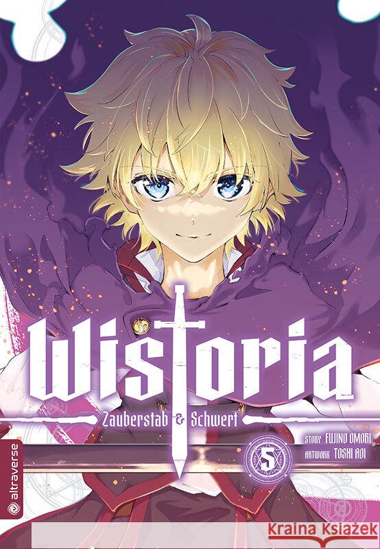 Wistoria - Zauberstab & Schwert 05 Oomori, Fujino, Aoi, Toshi 9783753927176