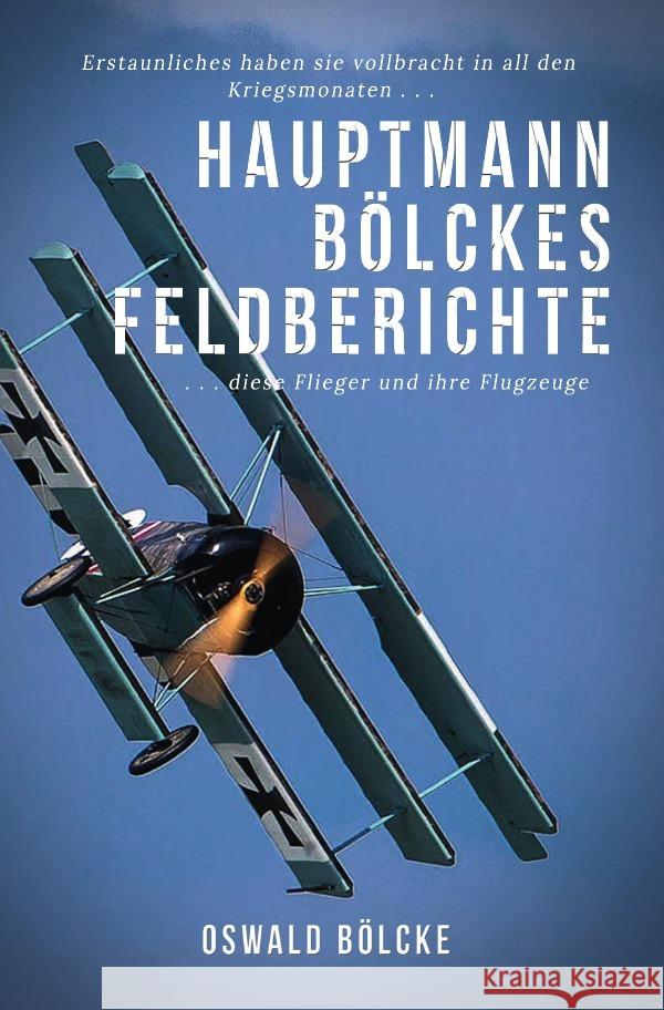 Hauptmann Bölckes Feldberichte Bölcke, Oswald 9783754100325