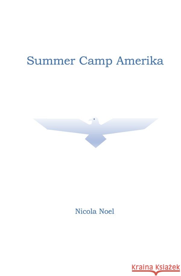Summer Camp Amerika Noel, Nicola 9783754100820
