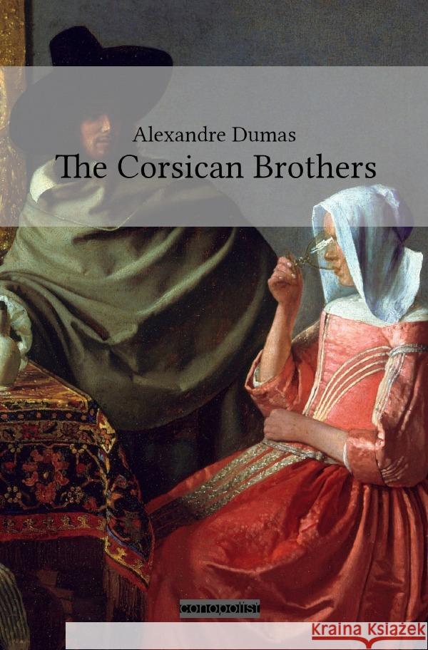 The Corsican Brothers Dumas, Alexandre 9783754103616 epubli