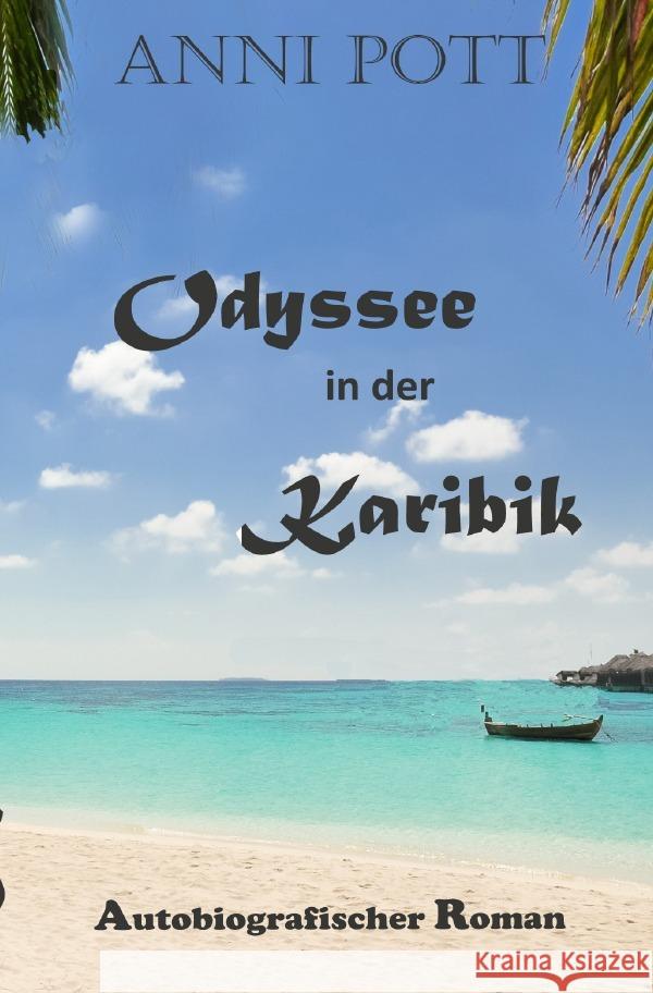 Odyssee in der Karibik Pott, Anni 9783754104477